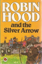 740 Robin Hood and the silver arrow.jpg