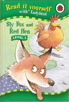 Sly fox and red hen 2006.jpg