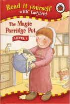 The magic porridge pot 2006.jpg