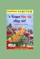A story to share Caterpillars can't fly Afrikaans border.jpg