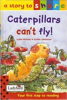 a story to share Caterpillars can't fly.jpg