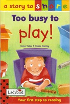 a story to share Too busy to play.jpg